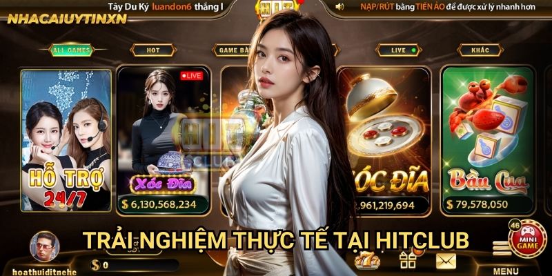 Trải nghiệm thực tế tại Hitclub