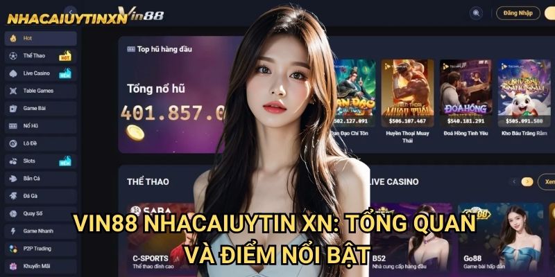 Vin88 Nhacaiuytin xn - Đánh Giá Sâu Sắc Thương Hiệu Casino Số 1 1 Vin88 Nhacaiuytin xn: Tổng quan và điểm nổi bật